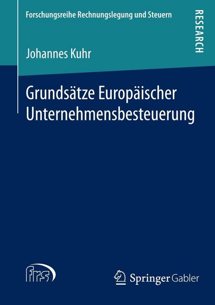 Produktbild: Grunds&auml;tze Europ&auml;ischer Unternehmensbesteuerung