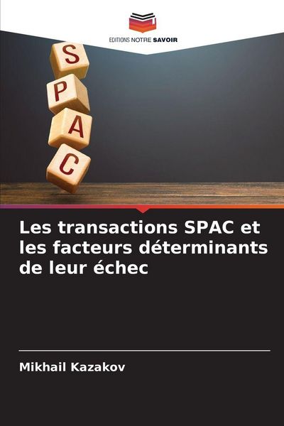 Produktbild: Les transactions SPAC et les facteurs d&eacute;terminants de leur &eacute;chec