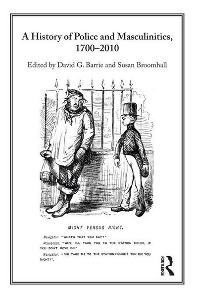 Produktbild: A History of Police and Masculinities, 1700-2010