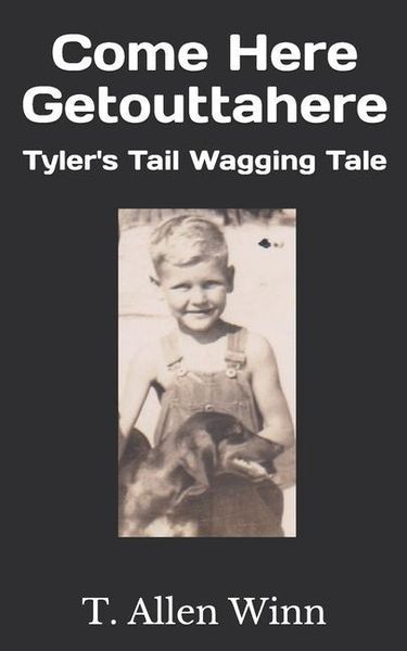 Produktbild: Come Here Getouttahere: Tyler's Tail Wagging Tale