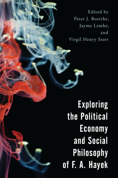 Produktbild: Exploring the Political Economy and Social Philosophy of F. A. Hayek