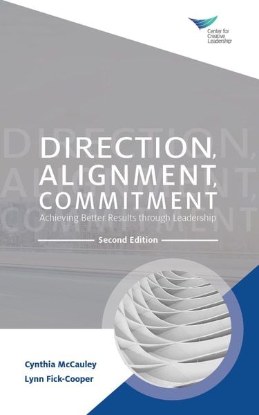 Produktbild: Direction, Alignment, Commitment: Achieving Better Results through Leadership, Second Edition