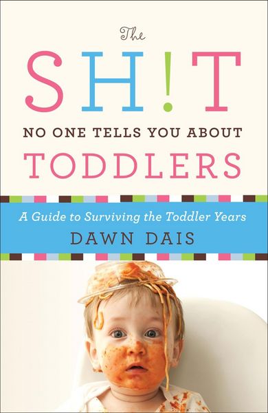 Produktbild: The Sh!t No One Tells You About Toddlers