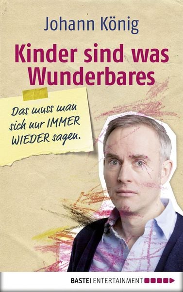 Produktbild: Kinder sind was Wunderbares, das muss man sich nur IMMER WIEDER sagen