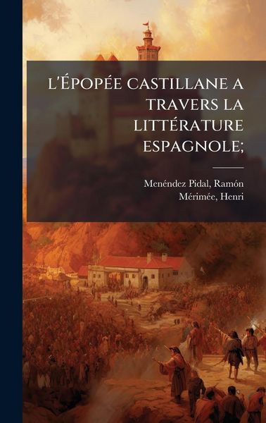 Produktbild: L'&Atilde;pop&Atilde;(c)e castillane a travers la litt&Atilde;(c)rature espagnole;