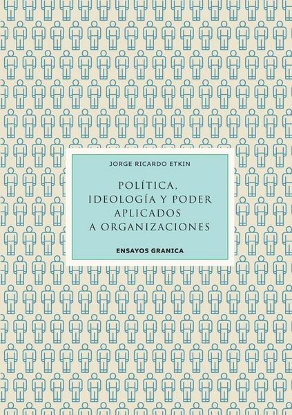 Produktbild: Pol&iacute;tica, Ideolog&iacute;a Y Poder Aplicados A Organizaciones