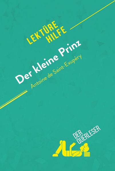 Produktbild: Der kleine Prinz von Antoine de Saint-Exup&eacute;ry (Lekt&uuml;rehilfe)