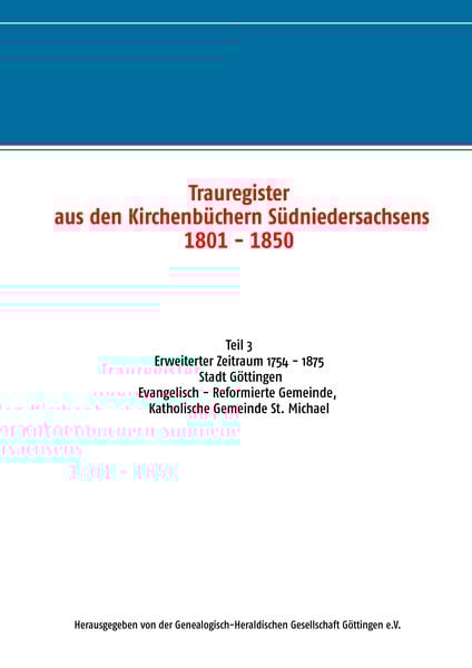 Trauregister aus den Kirchenbüchern Südniedersachsens 1801 - 1850 (1754 - 1875), Taschenbuch von , BoD – Books on Demand, 9783738601602