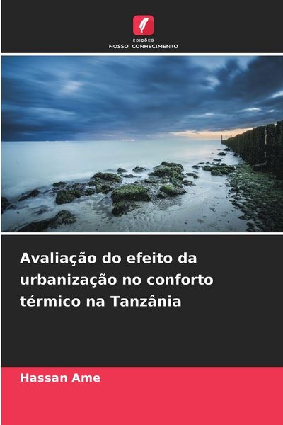 Produktbild: Avalia&ccedil;&atilde;o do efeito da urbaniza&ccedil;&atilde;o no conforto t&eacute;rmico na Tanz&acirc;nia