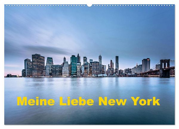 Produktbild: Meine Liebe New York (Wandkalender 2026 DIN A2 quer), CALVENDO Monatskalender