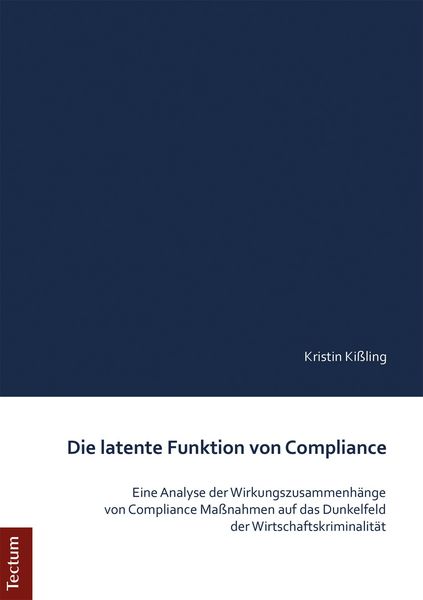 Produktbild: Die latente Funktion von Compliance