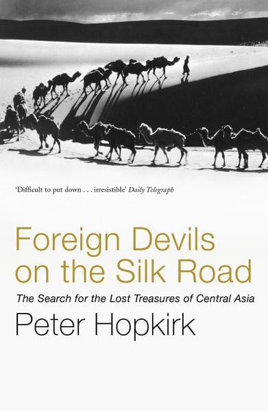 Produktbild: Foreign Devils on the Silk Road