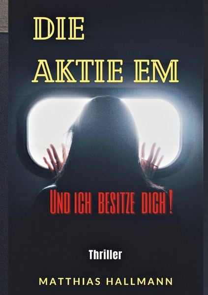 Die Aktie EM, Taschenbuch von Matthias Hallmann, BoD – Books on Demand, 9783756202775