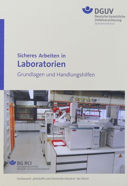 Produktbild: Sicheres Arbeiten in Laboratorien - Grundlagen und Handlungshilfen BGI/GUV-I 850-0