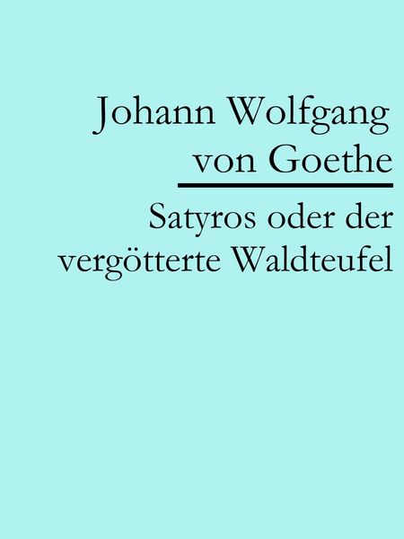 Produktbild: Satyros oder der verg&ouml;tterte Waldteufel