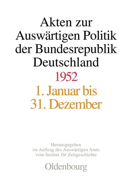 Produktbild: Akten zur Ausw&auml;rtigen Politik der Bundesrepublik Deutschland 1952