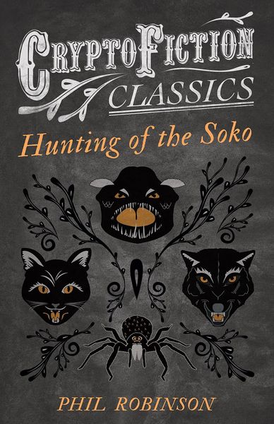 Produktbild: Hunting of the Soko (Cryptofiction Classics - Weird Tales of Strange Creatures)