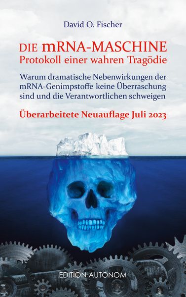 Produktbild: Die mRNA Maschine - Protokoll einer wahren Trag&ouml;die