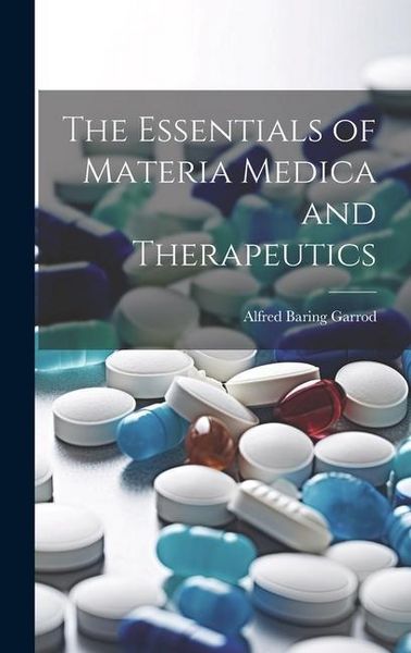 Produktbild: The Essentials of Materia Medica and Therapeutics
