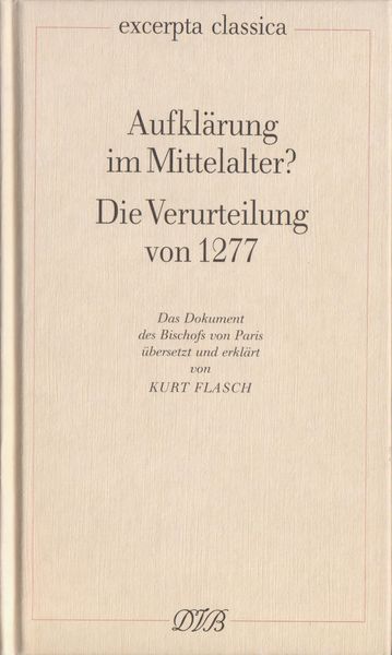 Produktbild: Aufkl&auml;rung im Mittelalter?. Die Verurteilung von 1277 / Aufkl&auml;rung im Mittelalter? Die Verurteilung von 1277