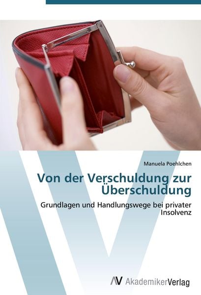 Produktbild: Von der Verschuldung zur &Uuml;berschuldung