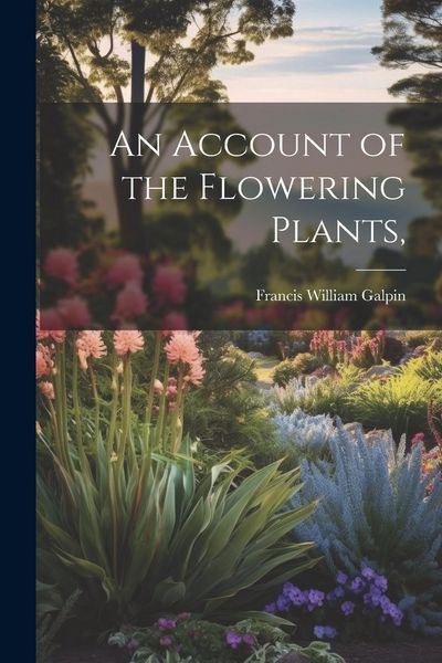 Produktbild: An Account of the Flowering Plants,