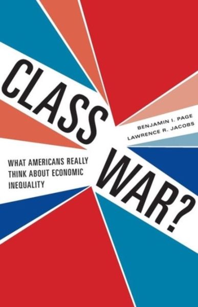Produktbild: Page, J: Class War? - What Americans Really Think about Econ