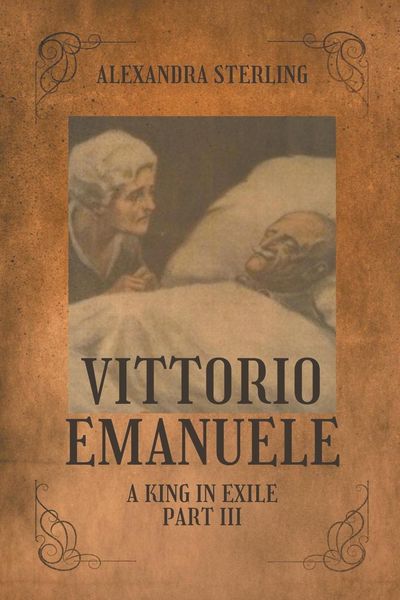 Produktbild: Vittorio Emanuele a King in Exile, Part III