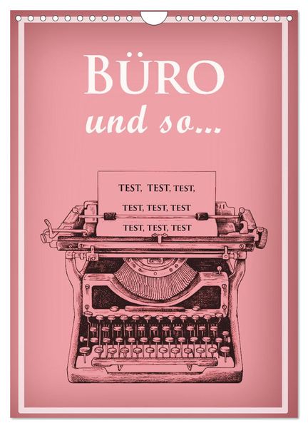 Produktbild: B&uuml;ro und so ... (Wandkalender 2026 DIN A4 hoch), CALVENDO Monatskalender