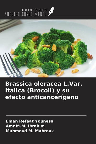 Produktbild: Brassica oleracea L.Var. Italica (Br&oacute;coli) y su efecto anticancer&iacute;geno