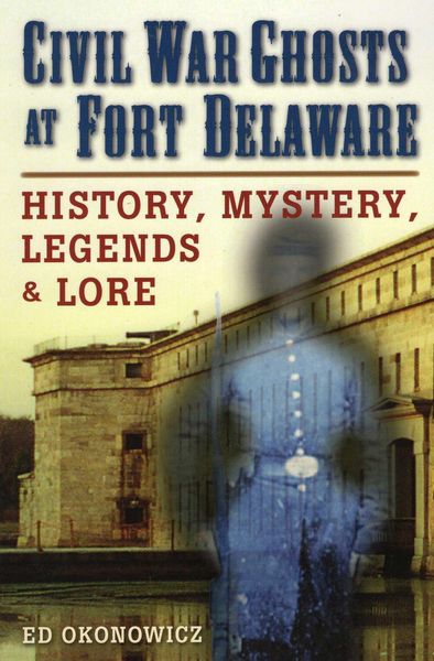 Produktbild: Civil War Ghosts at Fort Delaware