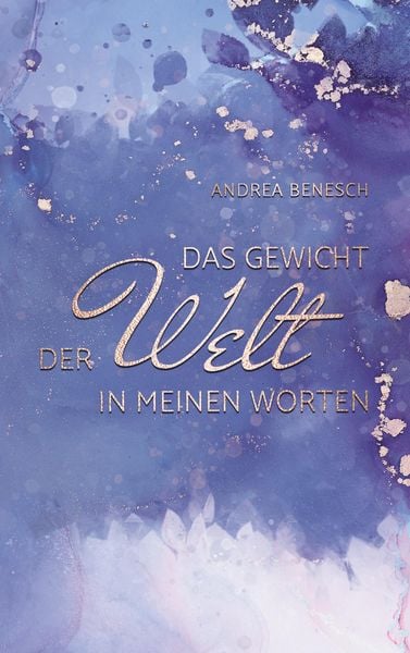 Produktbild: Das Gewicht der Welt in meinen Worten