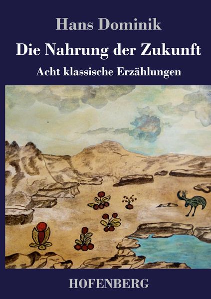 Produktbild: Die Nahrung der Zukunft