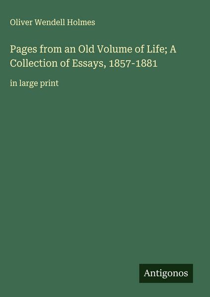 Produktbild: Pages from an Old Volume of Life; A Collection of Essays, 1857-1881