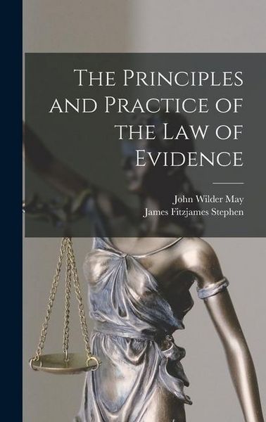 Produktbild: The Principles and Practice of the Law of Evidence