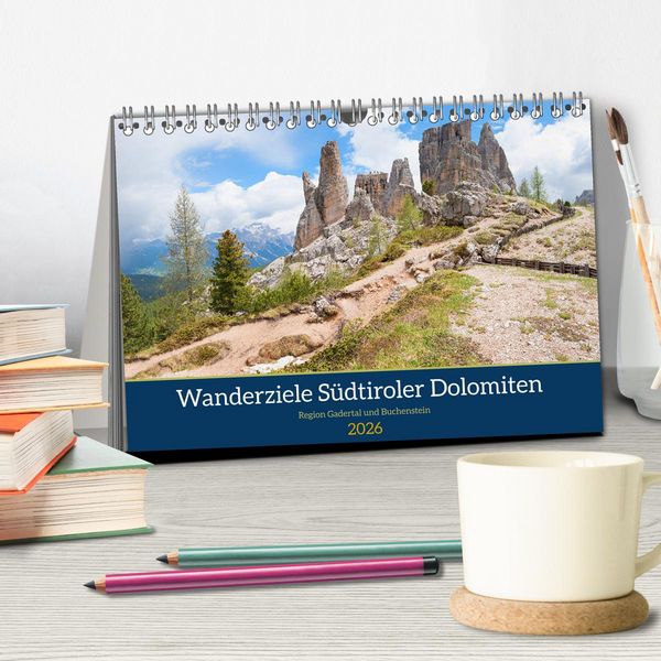 Produktbild: Wanderziele S&uuml;dtiroler Dolomiten - Region Gadertal und Buchenstein (Tischkalender 2026 DIN A5 quer), CALVENDO Monatskalender