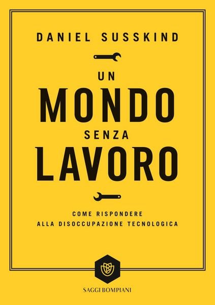 Produktbild: Un mondo senza lavoro. Come rispondere alla disoccupazione tecnologica