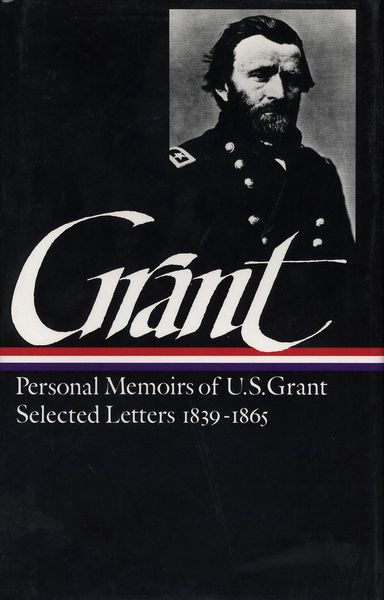 Produktbild: Ulysses S. Grant: Memoirs & Selected Letters (Loa #50)