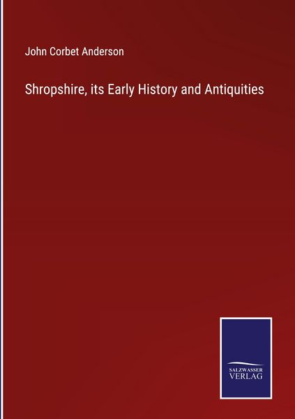 Produktbild: Shropshire, its Early History and Antiquities