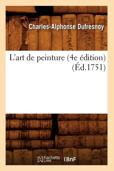 Produktbild: L'art de peinture (4e &eacute;dition) (&Eacute;d.1751)