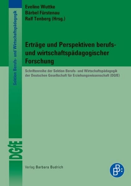 Produktbild: Ertr&auml;ge und Perspektiven berufs- und wirtschaftsp&auml;dagogischer Forschung