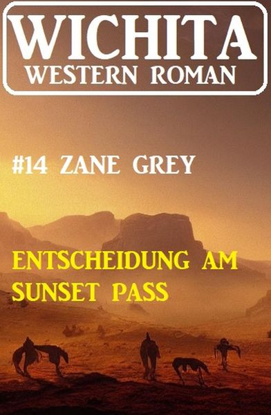 Produktbild: Entscheidung am Sunset Pass: Wichita Western Roman 14