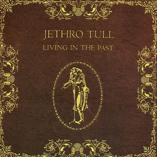 Jethro Tull: Living In The Past