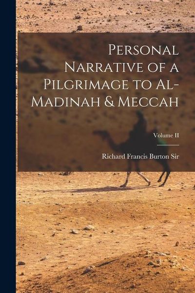 Produktbild: Personal Narrative of a Pilgrimage to Al-Madinah & Meccah; Volume II