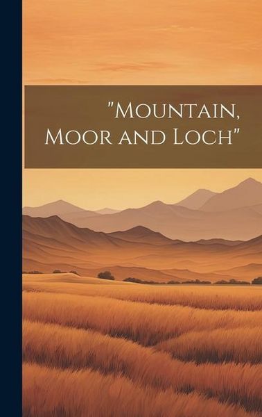Produktbild: "Mountain, Moor and Loch"