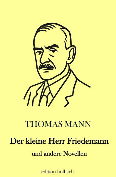 Produktbild: Der kleine Herr Friedemann und andere Novellen