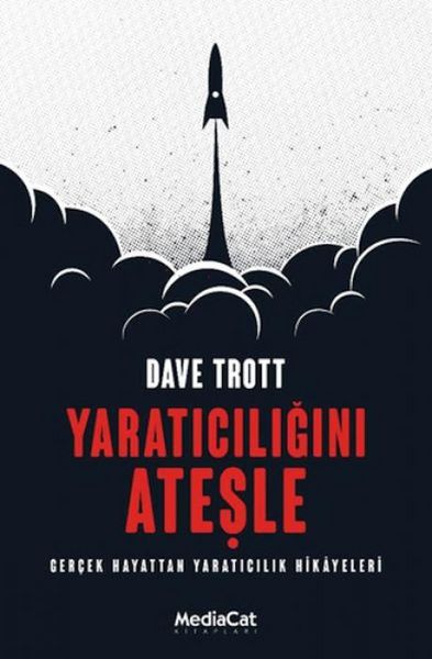 Produktbild: Yaraticiligini Atesle - Gercek Hayattan Yaraticilik Hikayeleri