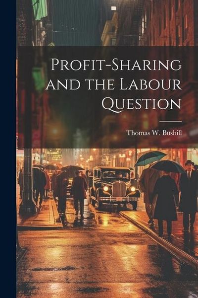 Produktbild: Profit-Sharing and the Labour Question