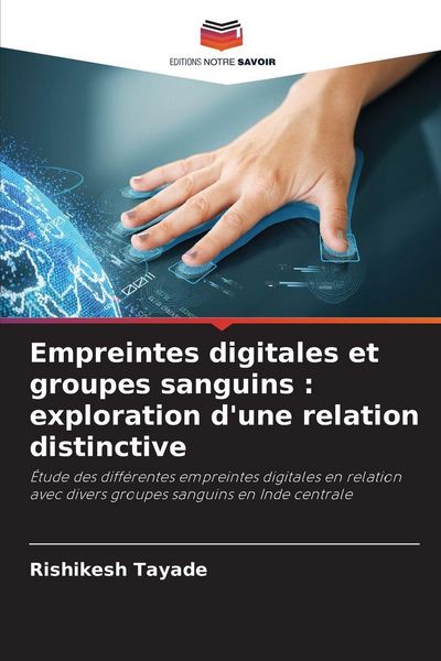 Produktbild: Empreintes digitales et groupes sanguins : exploration d'une relation distinctive