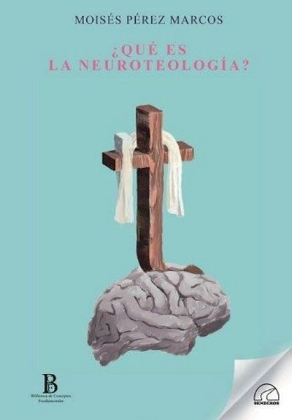 Produktbild: &iquest;Qu&eacute; es la neuroteolog&iacute;a?